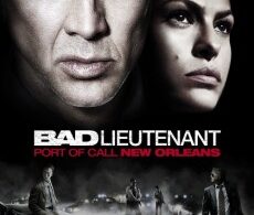 The Bad Lieutenant: Port of Call – New Orleans (2009)