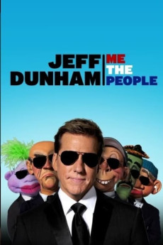Jeff Dunham: Me the People (2022)