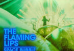 The Flaming Lips Space Bubble Film (2022)