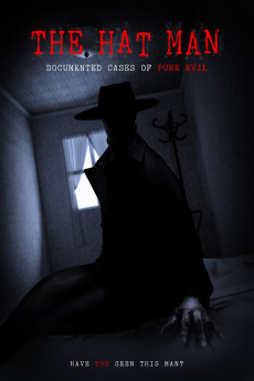 The Hat Man: Documented Cases of Pure Evil (2019)